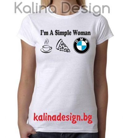 Тениска I'm a simple WOMAN